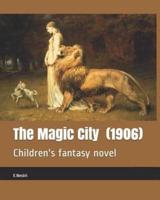 The Magic City (1906)