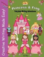 Princess and Frog Fairytale Writing Adventure