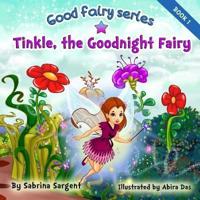 Tinkle, the Good Night Fairy