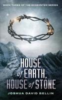 House of Earth, House of Stone