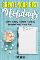 Create Your Best Holidays