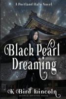 Black Pearl Dreaming