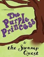 The Purple Princess and the Swamp Quest