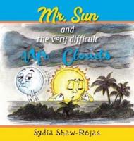 Mr. Sun and the Very Difficult Mr. Clouds