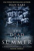 The Dead of Summer: A Piper Blackwell Mystery