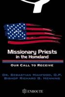 Missionary Priests in the Homeland
