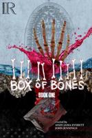 Box of Bones. Book One