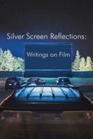 Silver Screen Reflections