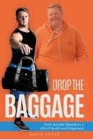 Drop The Baggage