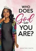 Who Does God Say You Are?