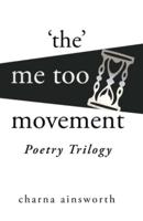 The Me Too Movement Poetry Trilogy