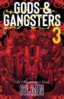 Gods & Gangsters. 3