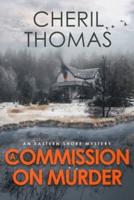 A Commission on Murder: An Eastern Shore Mystery