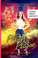 Pillage &amp; Plague: A Young Adult Urban Fantasy Academy Series Large Print Version