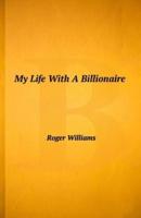 My Life With A Billionaire