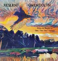 Resilient Gwendolyn