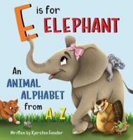 E Is for Elephant