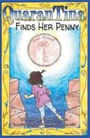QuaranTina Finds Her Penny