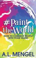 #PaintTheWorld