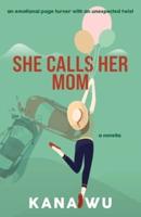 She Calls Her Mom