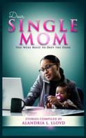 Dear Single Mom