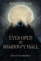Eyes Open In Shadowy Hall