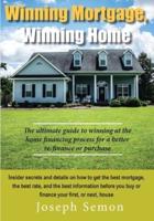 Winning Mortgage, Winning Home