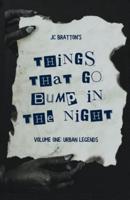 JC Bratton's Things That Go Bump in the Night