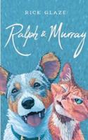 Ralph & Murray