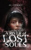 A River of Lost Souls