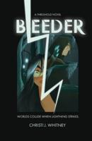 Bleeder: A Threshold Novel