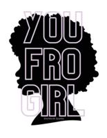 You Fro Girl