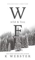 Wild &amp; Free