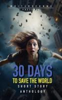 30 Days to Save the World