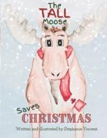 The Tall Moose Saves Christmas