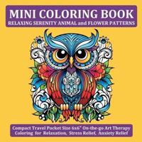 Mini Coloring Book Relaxing Serenity Animal and Flower Patterns