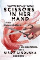 Scissors In Her Hand