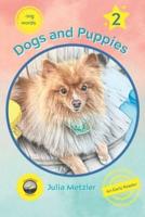 Dogs and Puppies : Book No. 2 of "-ing" Early Reader Series