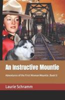 An Instructive Mountie