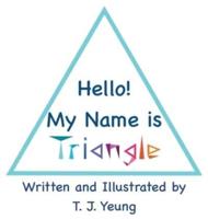 Hello! My Name Is Triangle