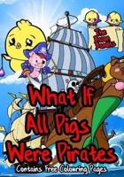 What If All Pigs Were Pirates