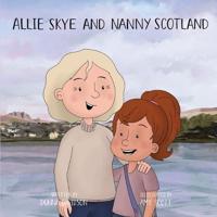 Allie Skye & Nanny Scotland
