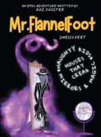The Epic Adventures Of Mr. FlannelFoot 2022
