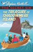The Secret Six - The Treasure of Shadowmere Island