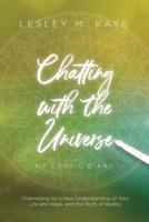 Chatting With the Universe