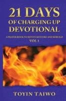 21 DAYS OF CHARGING UP: A Devotional for Personal Revival