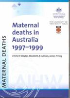 Maternal Deaths in Australia, 1997-1999