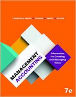 Management Accounting: Information for Managing and Creating Value