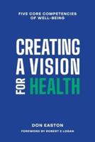 Creating a Vision for Health