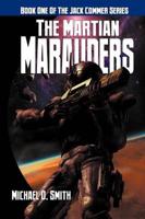 The Martian Marauders: Book One